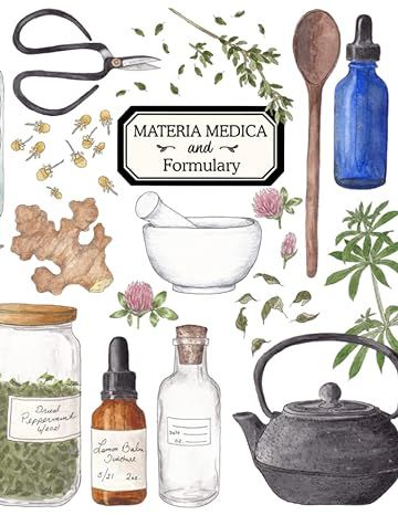 Materia Medica and Formulary: An Herbal Studies Notebook and Journal for Herbalists of all Ages | 8.5 x 11 Large Size with 150 Pages: Cantrell, Alice M: 9798423785420: Amazon.com: Books Collection Journal, Work Vision Board, Kitchen Witchery, Body Map, Infused Oils, Nature Crafts, Medicinal Herbs, Scrapbook Journal, Natural Medicine