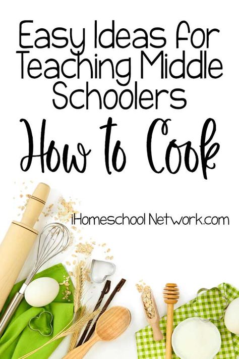 Recipes For Middle Schoolers, Homeschool Culinary Arts, Cooking Curriculum For Kids, Middle School Cooking Recipes, Middle School Cooking Class Lesson Plans, Homeschool Cooking Lessons, Kids Cooking Class Ideas, Cooking Lessons For Kids, Cooking Class Ideas