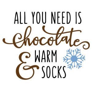 Hot Chocolate Quotes, Quotes About Winter, Chocolate Quotes, Winter Signs, Winter Quotes, Warm Socks, Silhouette Design Store, Winter Aesthetic, Winter Crafts