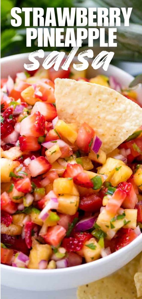 Strawberry Pineapple Salsa will have everyone raving at your next party! People love the fresh, fruity zing from this tasty fruit salsa! Strawberry Pineapple Salsa Recipe, Summer Salsa Dip, Canned Pineapple Salsa, Salsa With Fruit, Strawberry Appetizer Recipes, Fresh Summer Sides, Fruit Salsa Recipe Easy, Fruit Sides Dishes, Summer Party Dishes