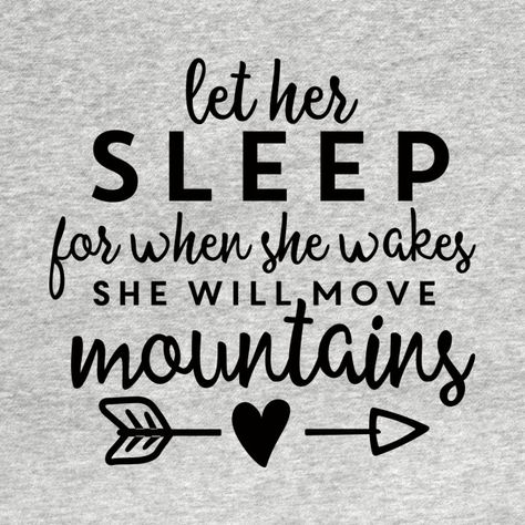 Let Her Sleep For When She Wakes, Future Planning Life, Night Owl Quotes, Get 8 Hours Of Sleep, I Am Fierce, Kid Sleep, Sleep Meme, She Will Move Mountains, Sleep Chart