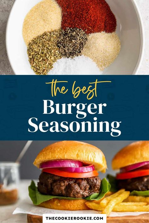 Burger Seasoning Recipe - The Cookie Rookie® Best Seasoning For Burgers, Seasoning For Burgers, Burger Seasoning Recipe, Turkey Burger Seasoning, Best Burger Seasoning, Burger Recipes Seasoning, The Best Burger, Burger Seasoning, Burger Patties