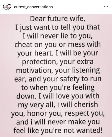 To My Future Wife Quotes, Dear Future Wife Quotes, My Future Wife Quotes, Future Wife Quotes, Dear Future Wife, Paragraph For Boyfriend, Wife Poems, Kingdom Marriage, Quotes For Your Crush