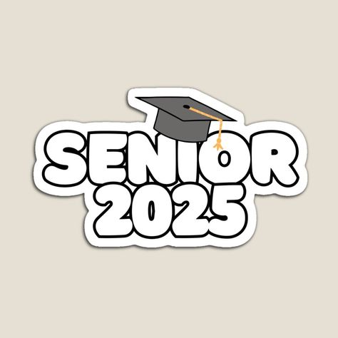 Promote | Redbubble School Farewell Ideas, Seniors 2025, Senior Year Diy, Senior 25, Senior Year Things, Graduation Images, Sr 25, Graduation Party Diy, Graduation Stickers