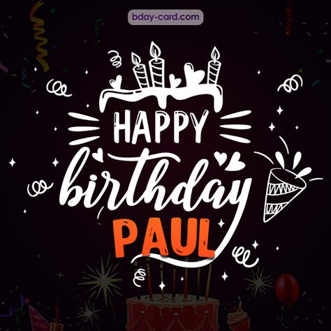 Greetings pics for Paul with Balloons - Happy birthday images Male Names Paul Happy Birthday Larry, Happy Birthday Robert, Happy Birthday Paul, Happy Birthday George, Happy Birthday Uncle, Happy Birthday John, Happy Birthday 18th, Happy Birthday Wishes Quotes, Birthday Wishes And Images