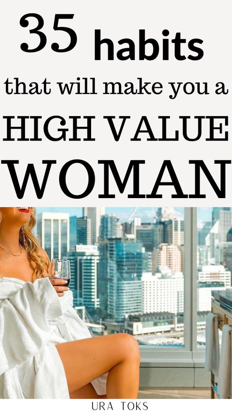 How to Become a High Value Woman: 35 Best Etiquettes & Traits of High-Value Women Becoming A High Value Woman, High Value Woman Books, High Value Woman Traits, How To Become A High Value Woman, How To Be A High Value Woman, High Value Woman Outfit, High Value Woman Aesthetic, High Class Women, A High Value Woman