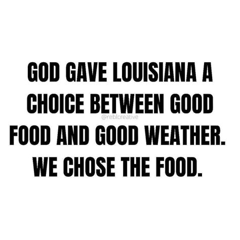 Godly Women Quotes, Louisiana Culture, Louisiana Bayou, Louisiana Homes, City Of God, Southern Sayings, Say That Again, Louisiana State, Funny Profile