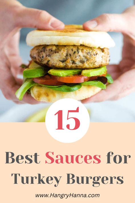 15 Best Turkey Burger Sauces (Sauces for Turkey Burgers) – Hangry Hanna Turkey Burger Sauce Recipes, Sauce For Turkey Burgers, Turkey Burger Sauce, Turkey Burger Toppings, Turkey Burgers Recipes, Burger Sauces, Spicy Turkey Burgers, Best Turkey Burger, Homemade Turkey Burgers