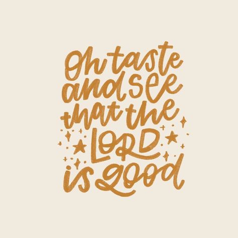 Blessed Are The Merciful, Bless Us Oh Lord And These Thy Gifts, Taste And See That The Lord Is Good Art, Taste And See That The Lord Is Good, Taste And See, Psalm 34, Bless The Lord, Soli Deo Gloria, The Lord Is Good