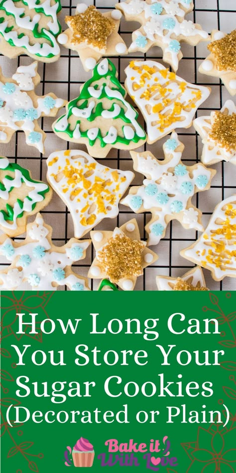 How long do sugar cookies last when both undecorated (plain) and decorated, what is the best way to store them, and can they be frozen? This helpful guide will let you know just how long those cookies will stay fresh! I'll even give you some of my favorite tips for making them last as long as possible! BakeItWithLove.com #bakeitwithlove #how #long #sugar #cookies #sugarcookies #decorated #undecorated #storage #freezer Royal Icing Cookie Pricing, How To Store Cookies To Stay Fresh, Long Lasting Cookies, How To Freeze Sugar Cookies, Desert Cookies, Rolled Sugar Cookie Dough, Wedding Sugar Cookies, Freezer Cookies, Packaging Cookies