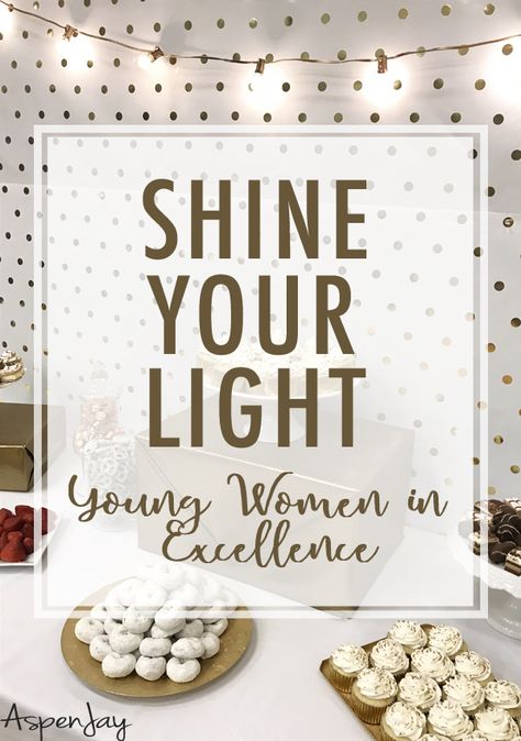 Fabulous ideas for a special Shine Your Light themed Young Women in Excellence. Gold and White color scheme with a simple program to plan. Light Themed Party, Young Women Activity Ideas, Young Women New Beginnings, Young Women Ideas, Gold And White Color Scheme, Lds Young Women Activities, Young Women Leaders, Young Women Theme, White Color Scheme