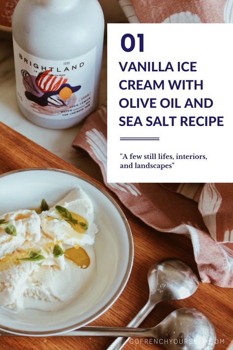 Vanilla Ice Cream With Olive Oil And Salt, Vanilla Ice Cream With Olive Oil, Ice Cream With Olive Oil, Ice Cream Olive Oil Sea Salt, Olive Oil Ice Cream, Ice Cream Salt, Sea Salt Recipes, Vanilla Ice Cream Recipe, Olive Oil Recipes