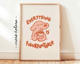 Everything Is Figureoutable, Motivational Decor, Affirmation Posters, Cute Office, Dog Wall Art, Kids Room Wall, Affirmations Positives, Office Wall Art, Digital Art Prints