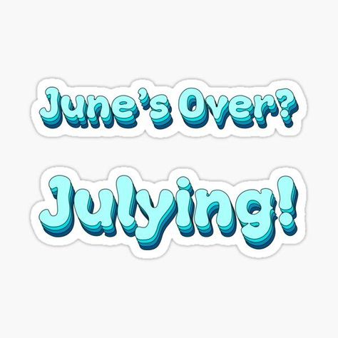 June's Over? Julying!
Retro Funny 70s Sticker Sayings,
Cute Funny Sayings,
Groovy Art Redbubble Sticker Sayings, Groovy Art, Retro Funny, Stickers Redbubble, Funny Sticker, Retro Groovy, Beads Bracelet Design, Retro Humor, Bracelet Design