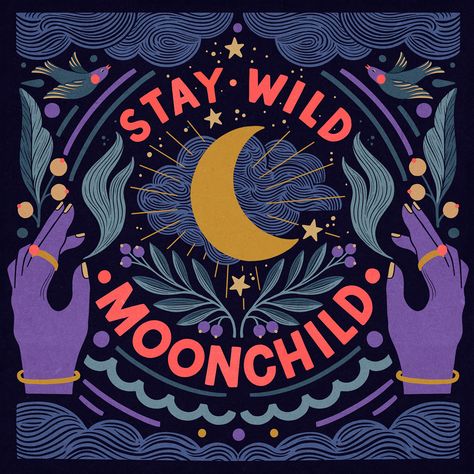 Stay Wild, Moon Child, Illustrator, Moon, Instagram