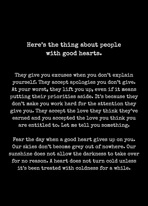 wow!!  very very true of me, i have a big heart but not treated with care... People With Good Hearts, Big Heart Quotes, Good Heart Quotes, Fast Drawing, Quotes About Everything, Here's The Thing, Good Heart, Heart Quotes, New Energy