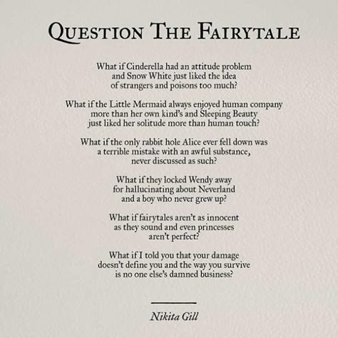 Fairytale Quotes, Nikita Gill, Poems And Quotes, Life Quotes Love, Quotes And Poems, Poem Quotes, Poems Quotes, A Poem, Powerful Quotes