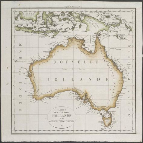 1815 Carte de la nouvelle Hollande. Map of Australia, New Guinea and the eastern islands of Indonesia Cape York, Map Of Australia, First Fleet, Tropic Of Capricorn, Australia Vintage, Australia History, Pictorial Maps, Teaching Special Education, Beyond The Sea