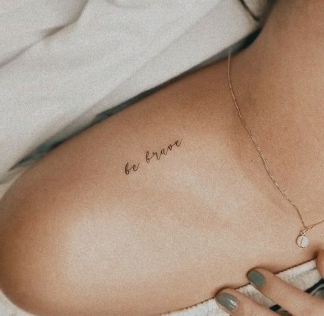 Tiny Tattoo Ideas, Be Brave Tattoo, Flower Tattoo Shoulder, Simple Tattoo Designs, Small Girl Tattoos, Petite Tattoos, Tattoo Now, Getting A Tattoo, Tiny Tattoo