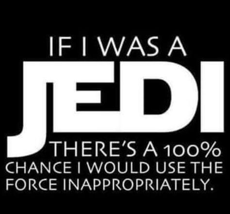 Use The Force, If I Was A, Star Wars Film, The Force Is Strong, Star Wars Humor, Love Stars, E Card, The Force, Bones Funny