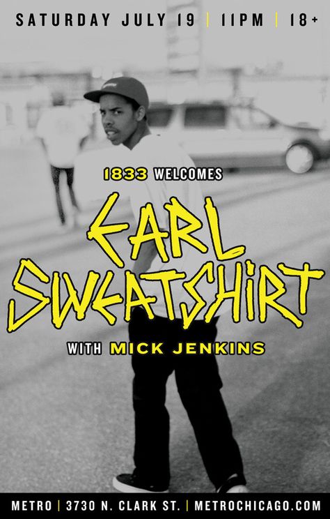 Earl Sweatshirt - Domo Genesis - Mick Jenkins | 7.19.14 Domo Genesis, Earl Sweatshirt Poster, Mick Jenkins, Earl Sweatshirt, Odd Future, Bedroom Plants, Music Wall, Room Posters, Concert Posters