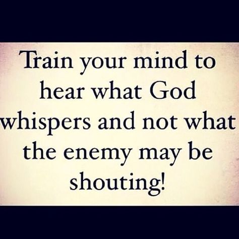 Train your mind to hear what God whispers and not what the enemy may be shouting. God Whispers, Voice Quotes, Always Quotes, Jehovah Quotes, Adulting Quotes, Daily Devotion, Divine Feminine Spirituality, I Am God, Virtuous Woman