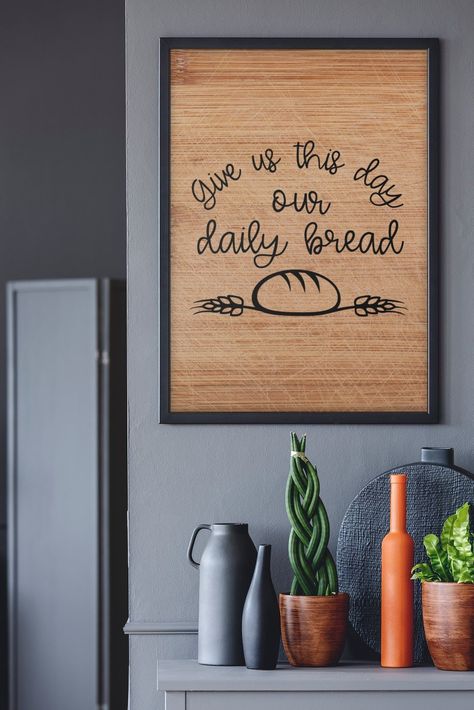 Give Us This Day Our Daily Bread Printable Wall Art, Kitchen Wall Art, Christian Wall Art, Bible Verse Wall Art, Wall Decor Digital Download Kitchen Verses Scriptures, Christian Kitchen Signs, Christian Kitchen Quotes, Kitchen Wall Art Ideas Modern, Bread Printable, Diy Crafts Kitchen, Christian Kitchen Decor, Kitchen Wall Art Diy, Kitchen Wall Art Ideas