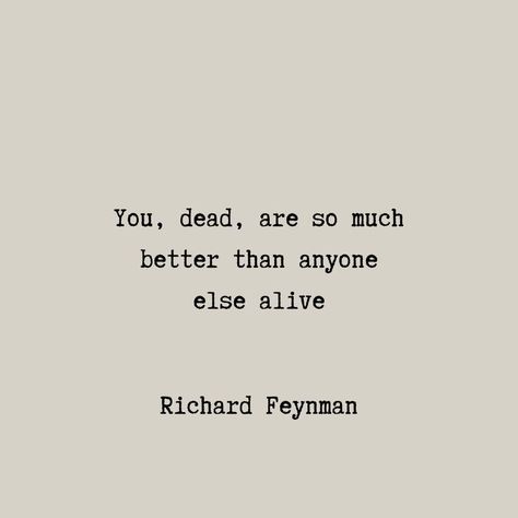 Richard Feynman Quotes, Richard Feynman, Dope Quotes, The Words, Book Quotes, Cards Against Humanity, Quotes, Books, Quick Saves