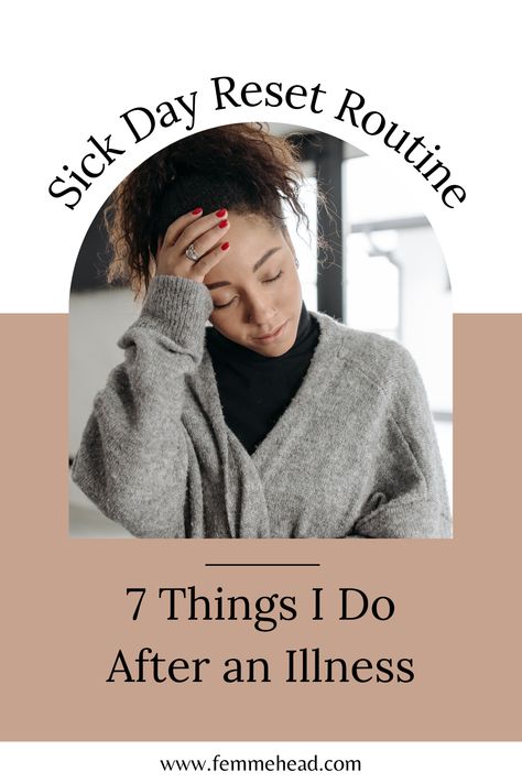 What to do after getting over an illness to get back to normal? Sick day reset routine | Sick Day Checklist, When You’re Sick, Productive Sick Day, Reset After Being Sick, Sick Day Aesthetic, Reset Routine, Sick Day, Getting Over, Day Schedule