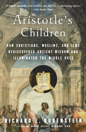 Aristotle's Children: How Christians, Muslims, and Jews Rediscovered Ancient Wisdom and Illuminated the Middle Ages by Richard E. Rubenstein, http://www.amazon.com/gp/product/0156030098/ref=cm_sw_r_pi_alp_AoFIpb0F23WF0 Greek Language, Board Quotes, The Middle Ages, Dark Ages, Online Bookstore, Ancient Wisdom, Reading List, Middle Ages, Catholic Church