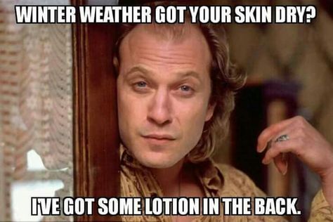 Winter weather dry skin Jonathan Demme, Clarice Starling, Hans Landa, Tom Berenger, Piper Laurie, Sir Anthony Hopkins, Silence Of The Lambs, Norman Bates, Christoph Waltz