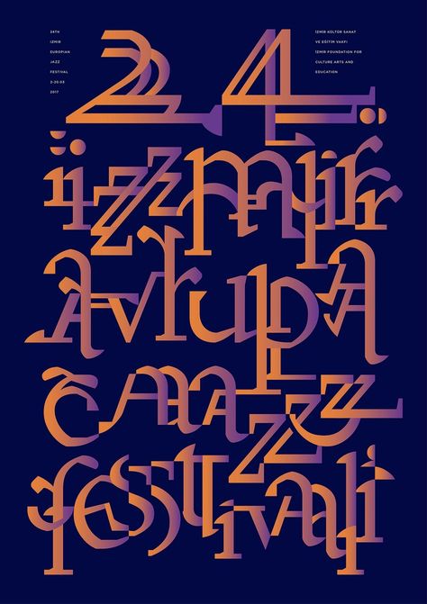 “24th izmir europian jazz festival” by umut altintas / turkey, 2017 / digital print, 500 x 700 mm, platinum award winner in the graphis typography4: type in use competitions, 2018  sait maden exclusive typography award at, 36th gmk turkish graphic designers association, 2017 Jazz Festival Poster, Graphic Posters, Typographic Poster, Jazz Festival, Festival Posters, Award Winner, Graphic Poster, Culture Art, Keep Calm Artwork