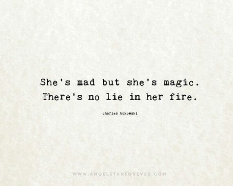 She's mad but she's magic Bukowski Quotes Love, Charles Bukowski Poems, Sweet Romantic Quotes, Magic Tattoo, Quote Of The Week, Charles Bukowski, Adventure Quotes, Love Yourself Quotes, Literary Quotes