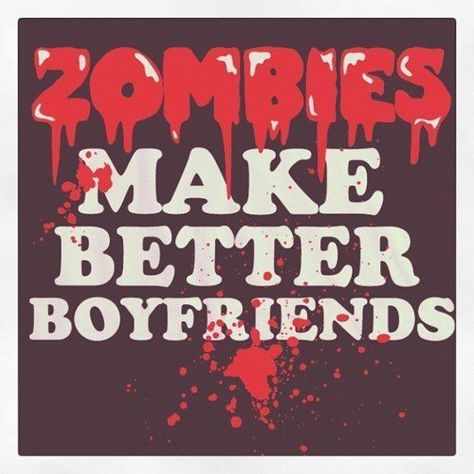 really? Zombie Boyfriend, Zombie Lover, Zombie, Image Search, Every Day, Zombies