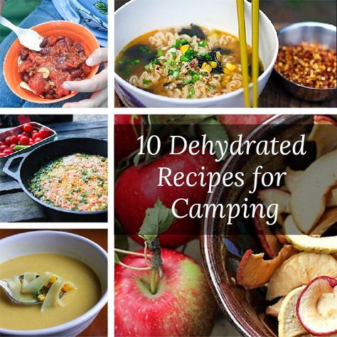 10 Dehydrated Recipes for Camping Dehydrated Food Recipes, Dehydrated Camping Food, Recipes For Camping, Dehydrated Recipes, Trail Food, Hiking Food, Backpacking Food, Campfire Cooking, Dehydrated Food