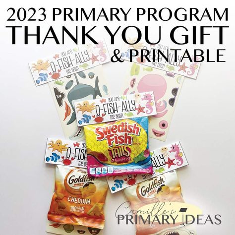 2023 Primary Program Thank You Gift & Printable - Camille's Primary Ideas Primary Program Treats Ideas, Lds Primary Birthday Gift Ideas 2023, After Primary Program Ideas, After Primary Program Treats, Primary Program Treats, Swedish Fish Candy, Primary Presidency, Primary Program, Primary Singing Time