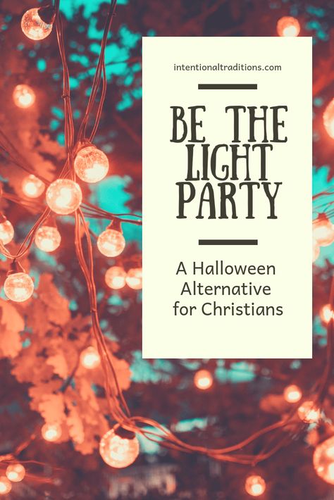 Be The Light Party, Christian Halloween Treats, Christian Halloween Crafts, Bible Blessings, Christian Party, Halloween Alternatives, Church Halloween, Reformation Day, Church Outreach