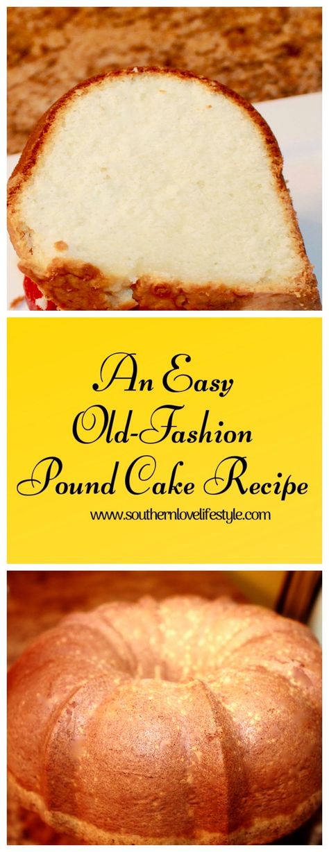 Cake Recipe Using Cake Flour, Pound Cake From Scratch, 7up Cake Recipe, Old Fashioned Pound Cake, 7 Up Cake, 7up Pound Cake, Easy Pound Cake, Pound Cake Recipes Easy, Lemon Pound Cake Recipe