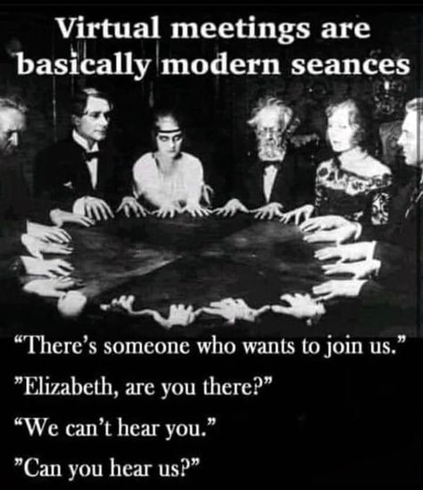 The only real difference is that you don’t have full-grown adults speaking in a dead 8-year-old’s voice in virtual meetings. Well, at least not in any virtual meeting I’ve attended lately. Halloween Humor Hilarious, Halloween Humor, Humor Hilarious, Halloween Quotes, Work Humor, Sarcastic Quotes, The Times, Funny Halloween, Funny Cartoons