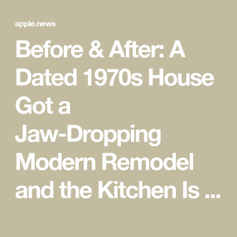 Before & After: A Dated 1970s House Got a Jaw-Dropping Modern Remodel and the Kitchen Is the Best Part 1970 House Remodel Before After, 1970s Remodel, 1970 House Remodel, 1970s House Remodel, 70s House Remodel, 1970 Kitchen, 70’s House, Ranch Kitchen Remodel, 1970s House