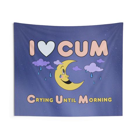 ★I Love Crying Until Morning! Indoor Funny Wall Tapestry Decor Flag ★Bring a vibrant touch to dorm rooms, apartments, home offices, craft rooms, and music festivals, making them feel like personalized sanctuaries. ★Machine wash with similar colors on a gentle cycle. Tumble dry on low or gently hang them to dry. Avoid bleaching or dry cleaning to preserve their quality and vibrancy. ★ 100% Polyester ★50x60 inches Wall Tapestry Decor, Funny Flags, Tapestry Decor, Poke The Bear, Funky Shirts, Losing Faith In Humanity, Wall Flag, Silly Faces, Craft Rooms