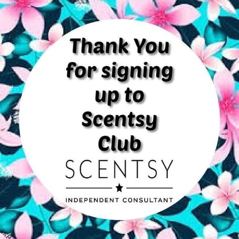 Thank You For Your Scentsy Club Order, Scentsy Order, Scentsy Club, Scentsy Pictures, Scentsy Consultant Business, Scentsy Flyers, Scentsy Marketing, Join Scentsy, Scentsy Ideas