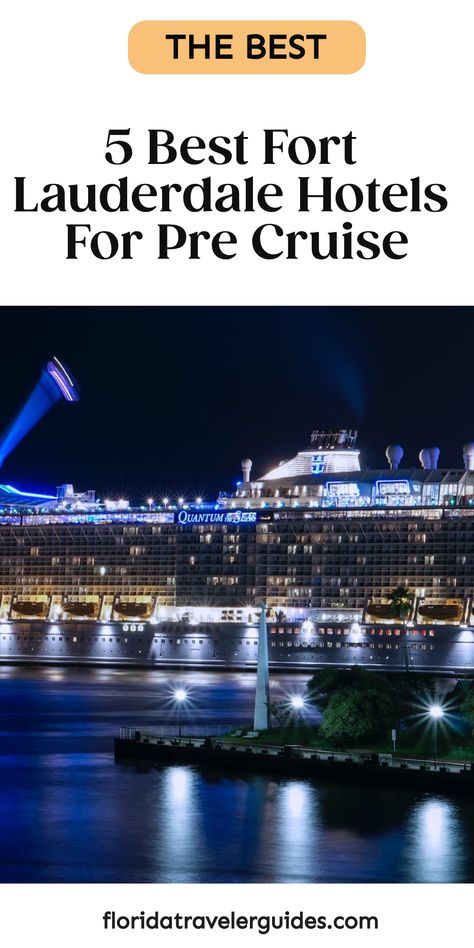 5 Best Fort Lauderdale Hotels For Pre Cruise In 2023 - 2024 Disney Park Secrets, Fort Lauderdale Hotels, Downtown Fort Lauderdale, Fort Lauderdale Beach, Camping Stuff, Fort Lauderdale Florida, Vacation Tips, South Beach Miami, Family Hotel