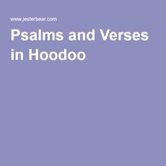 Psalms and Verses in Hoodoo Hoodoo Conjure Rootwork, Hoodoo Magic, Hoodoo Conjure, Money Prayer, Bible Psalms, Hoodoo Spells, Psalm 51, Voodoo Spells, Prayer For Protection