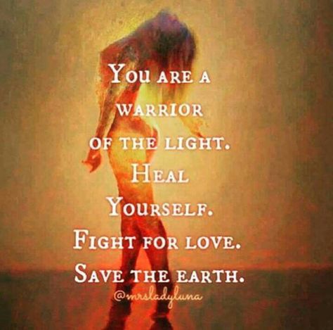 Light Warrior, Warrior Of The Light, I Am A Warrior, Divine Feminine Spirituality, Save The Earth, Awakening Quotes, About Quotes, Self Love Affirmations, Love Affirmations