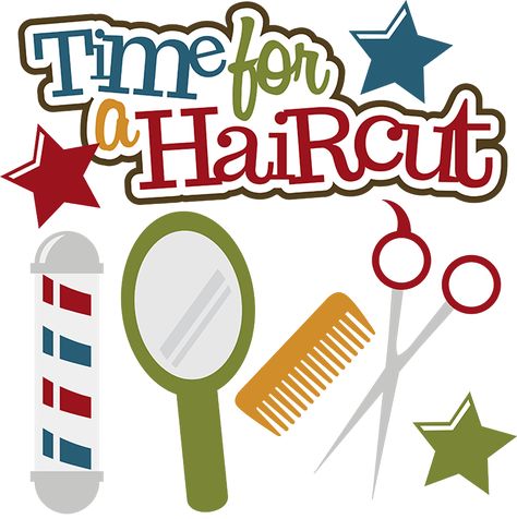 Time For A Haircut SVG scrapbook files haircut svg files cute svg cuts cut files for scrapbooking Back To School Haircuts, Time Clipart, Change Hair Color, Scrapbook Die Cuts, Haircut Images, First Haircut, Scrapbook Titles, A Haircut, Cute Clipart