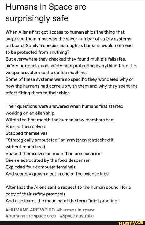 Alien Writing Prompt, Humans In Space, Humans Are Space Orcs, Humans Are Weird, Alien Human, Space Orcs, Alien Stuff, Tumblr Writing, Space Australia