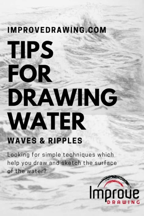 10 Tips for Drawing Water, Waves and Ripples Drawing Water Pencil, How To Draw Water Ripples, Water Sketches, How To Draw Water, Tips For Drawing, Improve Drawings, Draw Water, Sketch Practice, Ocean Drawing