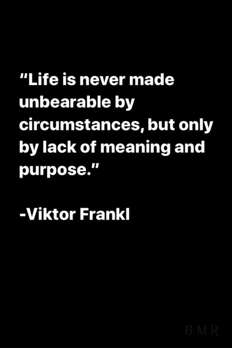 Viktor Frankl Quote #viktorfrankl #life #meaning #quotes Frankl Viktor, Skeptical Quotes, Stoicism Meaning, Victor Frankl Quotes, Life Meaning Quotes, Viktor Frankl Quotes, Jewish Wisdom, Psych Major, Meaning Quotes