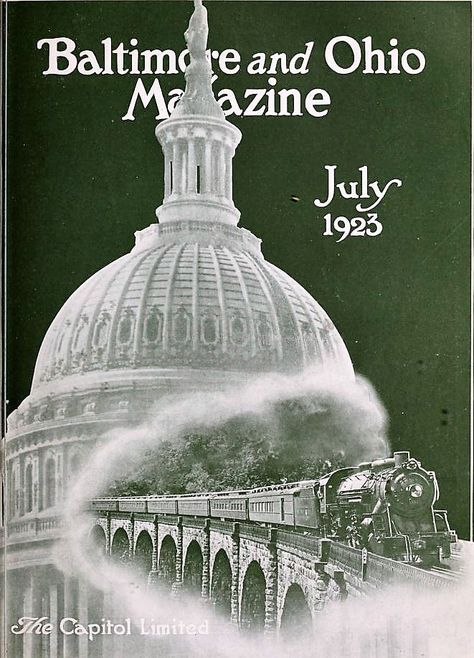 The Baltimore and Ohio Magazine (House Journal of the Baltimore and Ohio Railroad Company), July 1923. Baltimore And Ohio Railroad, House Journal, Railroad Companies, Star Spangled, Baltimore, Maryland, Taj Mahal, Transportation, Ohio